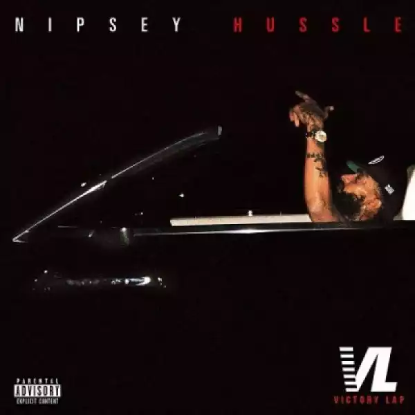 Nipsey Hussle - Victory Lap feat. Stacy Barthe
